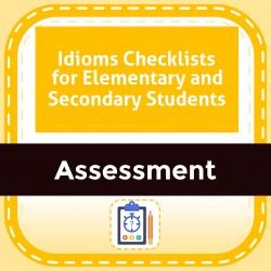 Idioms Checklists for Elementary and Secondary Students