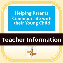 Helping Parents Communicate with their Young Child