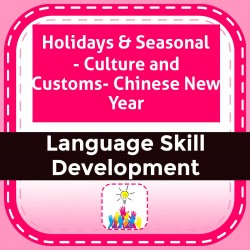Holidays & Seasonal - Culture and Customs- Chinese New Year