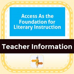 Access As the Foundation for Literary Instruction